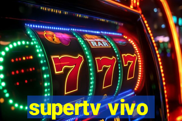 supertv vivo